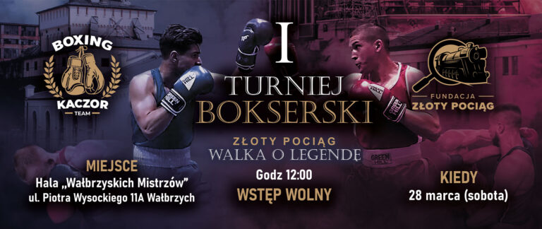 I Turniej Bokserski „Złoty Pociąg – Walka o Legendę”